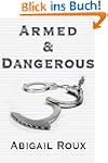Armed & Dangerous (Cut & Run Series)