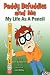 Paddy Befuddles and Me - My Life As A Pencil