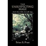 The Unsuspecting Mage (The Morcyth Saga Book One)