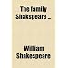The family Shakspeare ...