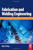 Fabrication and Welding Engineering - 0750666919