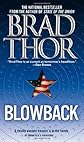 By Brad Thor: Blowback: A Thriller