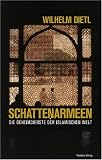 Schattenarmeen: Die Geheimdienste der islamischen Welt - Wilhelm Dietl