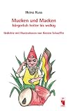 Produkt-Bild: Mucken und Macken, b&uuml;rgerlich heiter bis wolkig: Gedichte mit Illustrationen von Kirsten Schaeffer