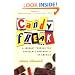 Candyfreak: A Journey through the Chocolate Underbelly of America