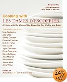 Cooking with Les Dames d'Escoffier: At Home with the Women Who Shape the Way We Eat and Drink (Honorable Mention)