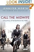 Call The Midwife: A True Story Of The East End In The 1950s