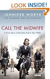 Call The Midwife: A True Story Of The East End In The 1950s