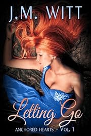 Letting Go (Anchored Hearts Vol. 1)
