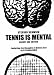 Tennis Is Mental: 1