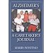 Alzheimer's: A Caretaker's Journal