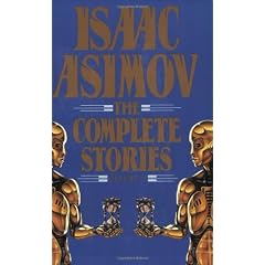 Isaac Asimov: The Complete Stories, Vol. 1