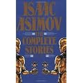 Isaac Asimov: The Complete Stories, Vol. 1