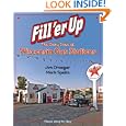 Fill 'er Up: The Glory Days of Wisconsin Gas Stations (Places Along the Way) by Jim Draeger and Mark Speltz