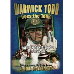 Warwick Todd goes the tonk: Australia's cricket legend hits out again