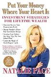 Put Your Money Where Your Heart Is: Investment Strategies for Lifetime Wealth from a #1 Wall Street Stock Picker