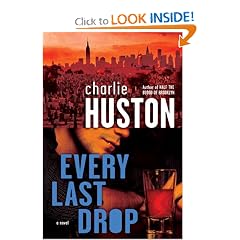 Every Last Drop: A Novel