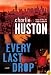 Every Last Drop: A Novel