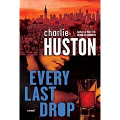 Every Last Drop: A Novel