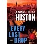 Every Last Drop