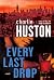 Every Last Drop: A Novel