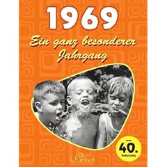 1969: Ein ganz besonderer Jahrgang