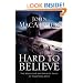 Hard to Believe: The High Cost and Infinite Value of Following Jesus