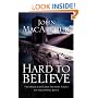 Hard to Believe: The High Cost and Infinite Value of Following Jesus