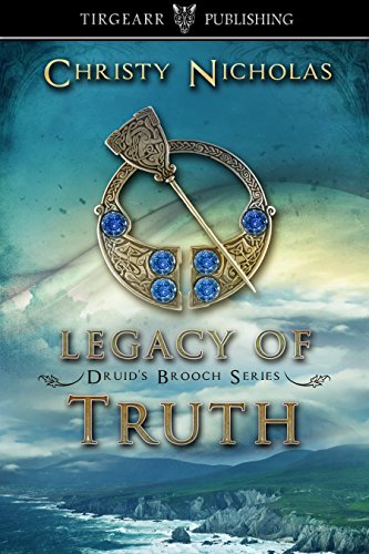 Legacy of Truth (Druid's Brooch Series, #2)