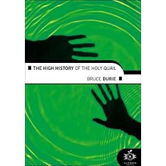 The High History of the Holy Quail (Volume the first in The end of all magick saga)