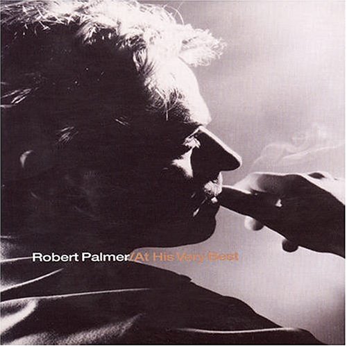Robert Palmer - At His Very Best: Deluxe Sound & Vision - Zortam Music