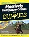 Massively Multiplayer Games For Dummies (For Dummies (Sports & Hobbies))