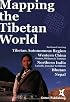 Mapping the Tibetan World