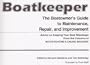 Boatkeeper: The Boatowner's Guide to Maintenance, Repair, and Improvement