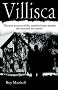 Villisca: The True Account of the Unsolved 1912 Mass Murder That Stunned the Nation Villisca: The True Account of the Unsolved 1912 Mass Murder That Stunned the Nation