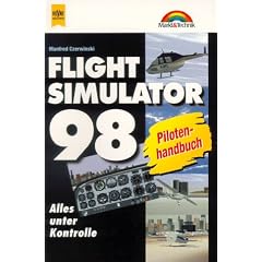 Markt & Technik bei Heyne, Bd.19, Flight Simulator 98, Pilotenhandbuch