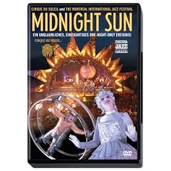 Cirque du Soleil - Midnight Sun