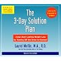 The 3-Day Solution Plan: Jumpstart Lasting Weight Loss by Turning Off the Drive to Overeat
