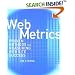 Web Metrics. Proven Methods for Measuring Web Site Success.: Proven Methods for Measuring Web Site Success