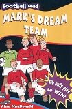 Mark's Dream Team (Football Mad)