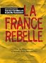 La France rebelle : Tous les mouvements et acteurs de la contestation