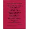 The Ultimate Study Guide for the National Certification Examination for Therapeutic Massage and Bodywork: Key Review Questions and Answers (Topics: Clinical Pathology and Recognition of Various Conditions) Volume 2