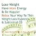 Lose Weight Have More Energy & Be Happier Relax Your Way To Thin Weight Loss Hypnosis &Subliminal CD
