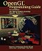 Books : Opengl Programming Guide: The Official Guide to Learning Opengl, Version 1.1 (OTL)