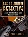 Search : The 10-Minute Detective: 25 Scene-of-the-Crime Mystery Puzzles You Can Solve Yourself