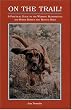 On the Trail!: A Practical Guide to the Working Bloodhound and Other Search and Rescue Dogs