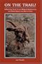 On the Trail!: A Practical Guide to the Working Bloodhound and Other Search and Rescue Dogs
