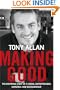 Making Good: The Inspiring Story of Serial Entrepreneur, Maverick and Restaurateur