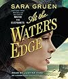 At the Water's Edge: A Novel
