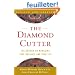 The Diamond Cutter: The Buddha on Managing Your Business and Your Life